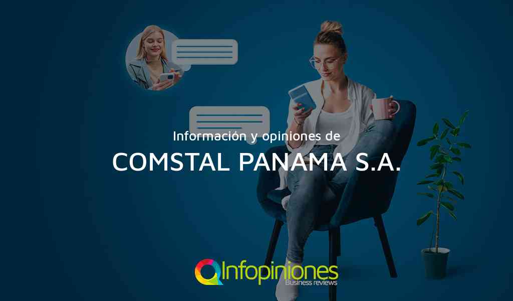 Información y opiniones sobre COMSTAL PANAMA S.A. de Ciudad De Panam